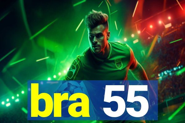 bra 55